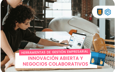 Innovación Abierta y Negocios Colaborativos
